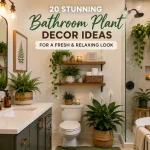 20 Bathroom Plant Decor Ideas for a Fresh, Relaxing Look